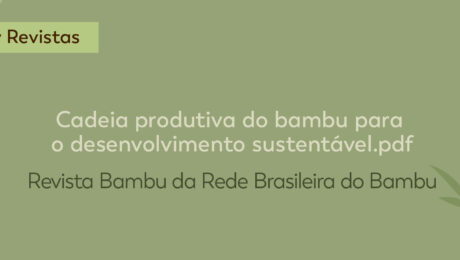 Cadeia produtiva do bambu para o desenvolvimento sustentável