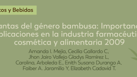 PLANTAS DEL GÉNERO BAMBUSA: IMPORTANCIA Y APLICACIONES EN LA INDUSTRIA FARMACÉUTICA